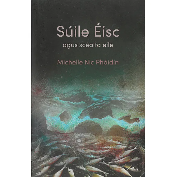 Súile Éisc agus Scéalta Eile