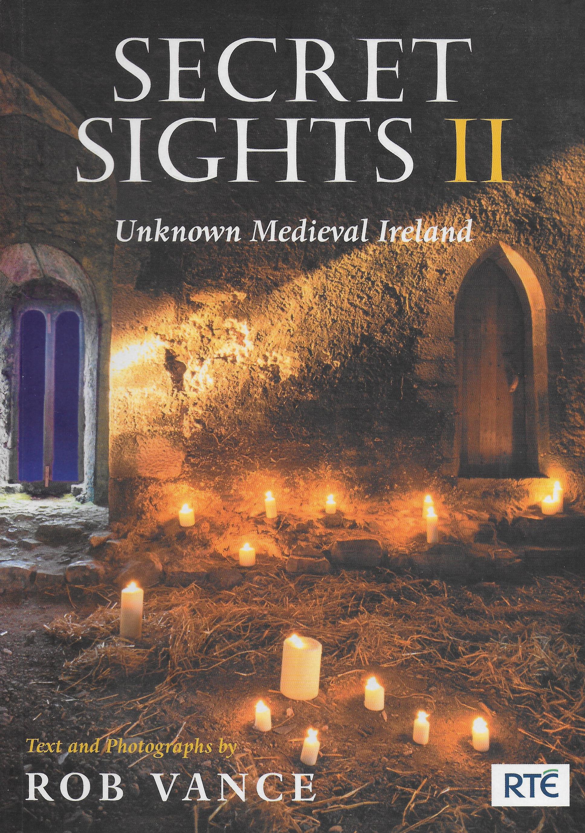 Secret Sights 11: Unknown Medieval Ireland 