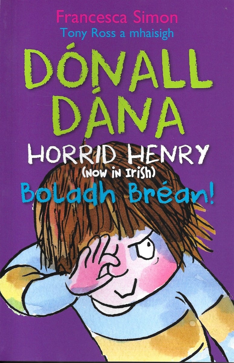 Dónall Dána:Teach na dTaibhsí 6 (Horrid Henry)