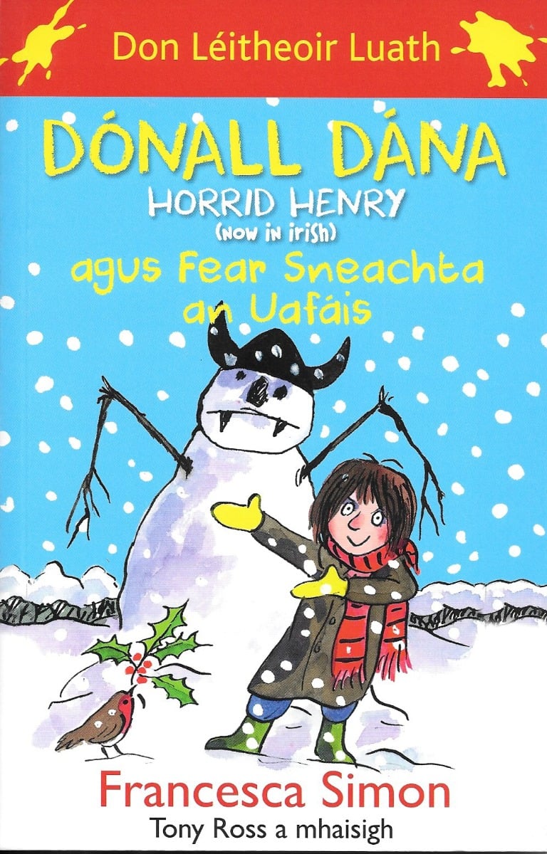 Dónall Dána: agus Fear Sneachta an Uafáis (Horrid Henry)