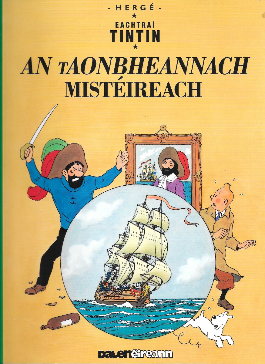 Tintin; An Taonbheannach Misteireach (Tintin in Irish)