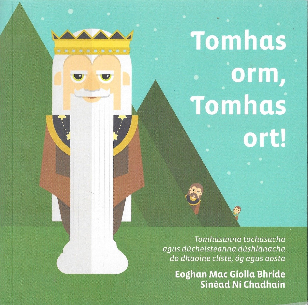 Tomhas Orm, Tomhas Ort!