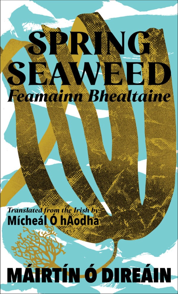 Spring Seaweed:Feamainn Bhealtaine