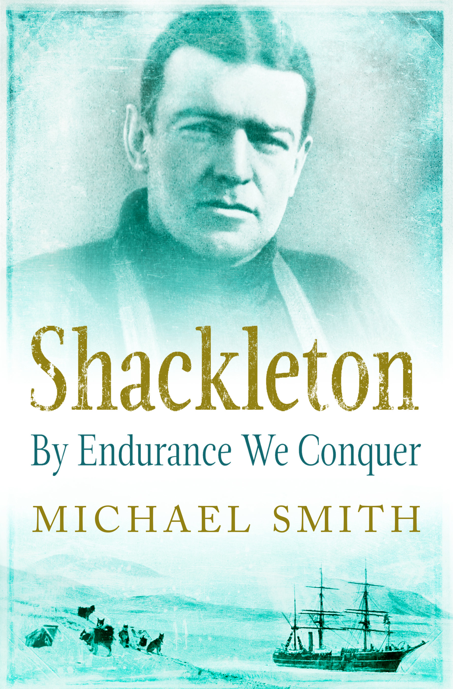 Shackleton: By Endurance We Conquer 