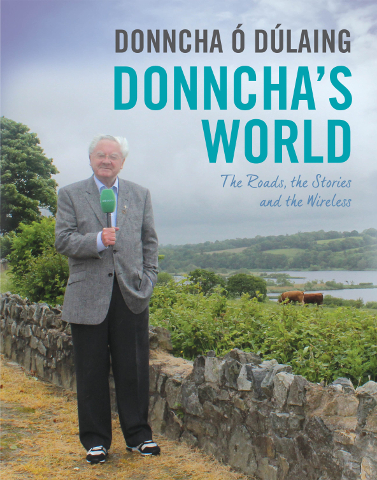 Donncha’s World: The Roads, the Stories  and the Wireless